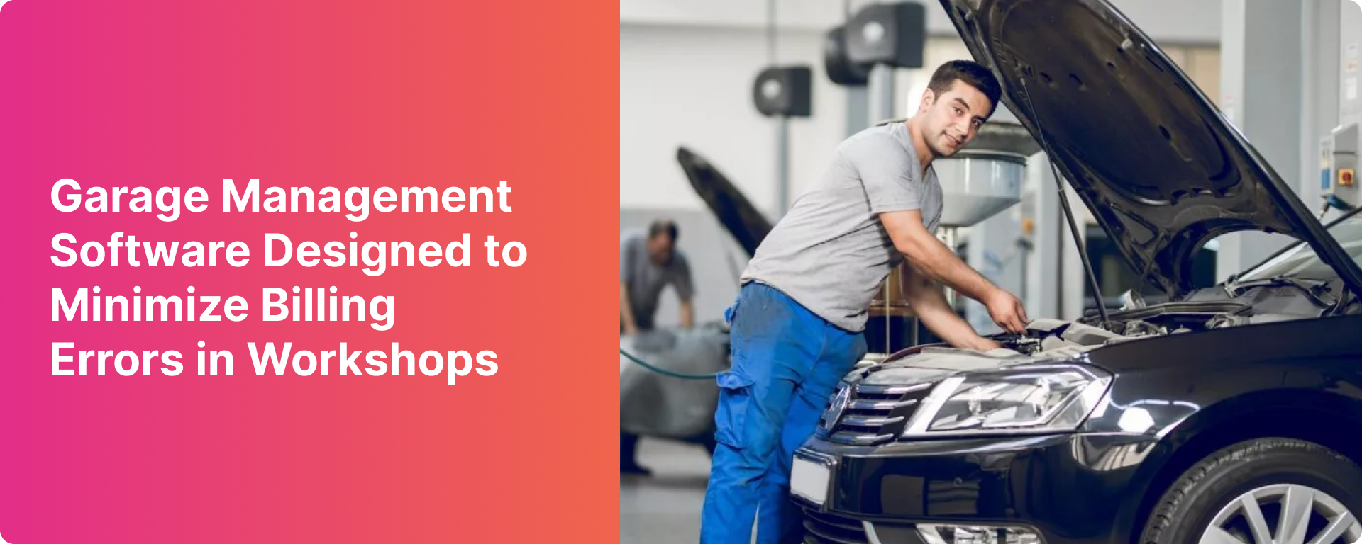 How Garage Management Software Reduces Billing Errors in Workshops
